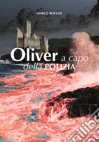 Oliver a capo della polizia libro
