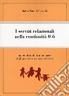 I servizi relazionali nella continuità  0-6. Un confronto tra un caso italiano e un caso tedesco libro