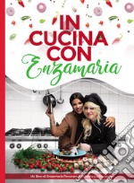 In cucina con Enzamaria libro