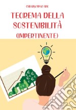 Teorema della sostenibilità (impertinente) libro