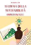 Teorema della sostenibilità (impertinente) libro