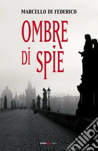 Ombre di spie libro