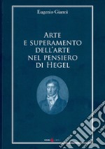 Arte e superamento dell'arte nel pensiero di Hegel libro