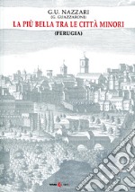 La più bella tra le città minori (Perugia) libro