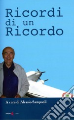 Ricordi di un ricordo