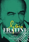 Gaio Fratini. Il mio primo centenario libro