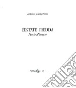 L'estate fredda. Poesie d'amore