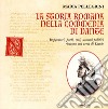 La storia romana nella Commedia di Dante. Imperatori, poeti, eroi, uomini politici rivivono nei versi di Dante libro