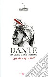 Dante. Nel cuore della memoria. L'ora che volge al disio libro