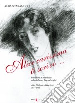 Alice carissima ti scrivo... libro