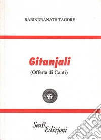 Gitanjali (Offerta di canti) libro