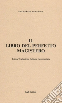 Il libro del perfetto magistero
