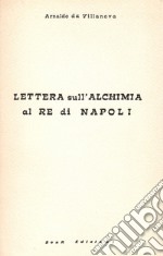 Lettera sull'alchimia al Re di Napoli