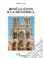 René Guénon e la metafisica libro