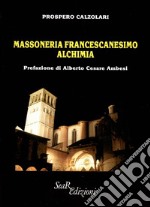 Massoneria francescanesimo alchimia