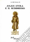 Julius Evola e il buddhismo libro