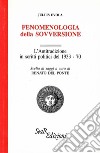Fenomenologia della sovversione. L'Antitradizione in scritti politici del 1933-70 libro di Evola Julius Del Ponte R. (cur.)