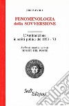 Fenomenologia della sovversione. L'Antitradizione in scritti politici del 1933-70 libro