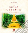 La scala celeste. Opera pittorico-filosofica libro di Salustri Marcello