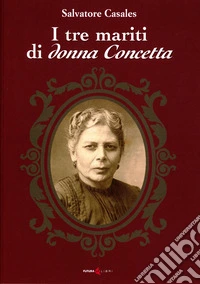 I tre mariti di donna Concetta libro
