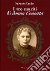 I tre mariti di donna Concetta libro