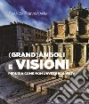 (Grand)àngoli e visioni. Perugia come non l'avete mai vista. Ediz. italiana e inglese libro di Prevignano Franco