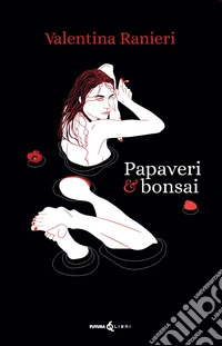 Papaveri & bonsai