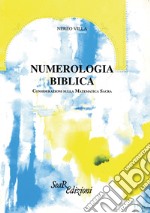 Numerologia biblica. Considerazioni sulla matematica sacra