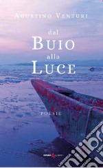 Dal buio alla luce