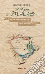 Il frate di Malridotto. La storia di Ranallo e Matilde nel Trasimeno del 1600 libro