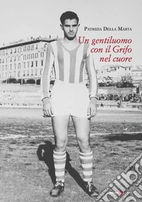 Un gentiluomo con il grifo nel cuore libro