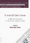 Il ruolo del Giurì d'onore. La tutela della reputazione nell'era della comunicazione estesa libro di Fumo M. (cur.)