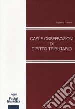 Casi e osservazioni di diritto tributario libro