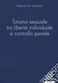 Turismo sessuale tra libertà individuale e controllo penale