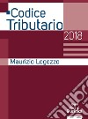 Codice tributario 2018 libro di Logozzo Maurizio