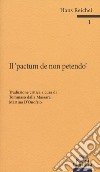 Il «pactum de non petendo». Ediz. critica libro