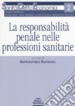 La responsabilità penale nelle professioni sanitarie libro