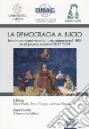 La democrazia a juicio. Estudio comparativo de la jurisprudencia del TEPJF en el proceso electoral 2017-2018 libro