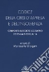 Codice della crisi d'impresa e dell'insolvenza. Commento al decreto legislativo 12 gennaio 2019, n. 14 libro