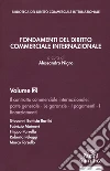 Fondamenti del diritto commerciale internazionale. Vol. 2: Parte generale: le garanzie, i pagamenti, i finanziamenti libro di Nigro A. (cur.)