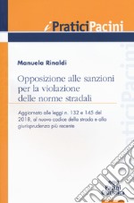 Opposizione alle sanzioni per la violazione delle norme stradali libro