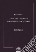 Il subingresso coattivo nel rapporto contrattuale libro