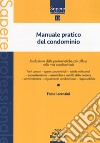 Manuale pratico del condominio libro di Lorenzini Fabio