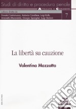 La libertà su cauzione libro