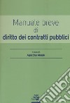 Manuale breve di diritto dei contratti pubblici libro