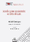 Accordi e azione amministrativa nel diritto tributario. Atti del Convegno (Catania, 25-26 ottobre 2019) libro