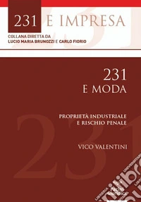 231 e moda. Proprietà industriale e rischio penale