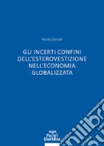 Gli incerti confini dell'esterovestizione nell'economia globalizzata