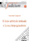 Il lodo arbitrale irrituale e la sua impugnazione libro