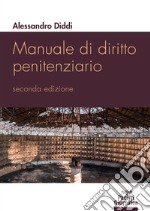 Manuale di diritto penitenziario libro